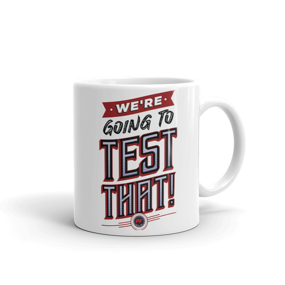 We're Going To Test That! Mug – Project Farm